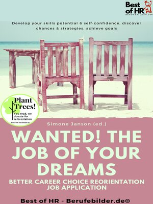 cover image of Wanted! the Job of Your Dreams – Better Career Choice Reorientation Job Application